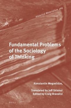 Fundamental Problems of the Sociology of Thinking - Megrelidze, Konstantin
