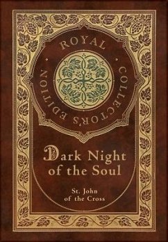Dark Night of the Soul (Royal Collector's Edition) (Annotated) (Case Laminate Hardcover with Jacket) - Of The Cross, St John