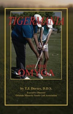 Tigermania and the OMYGA - Dorsey, T. J.