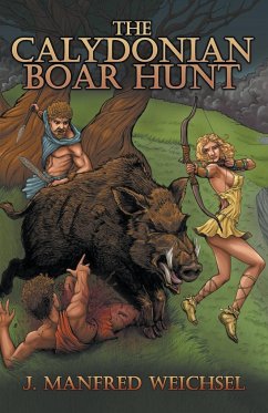 The Calydonian Boar Hunt - Weichsel, J. Manfred