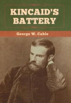 Kincaid's Battery - Cable, George W