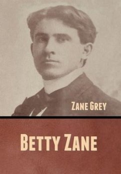 Betty Zane - Grey, Zane