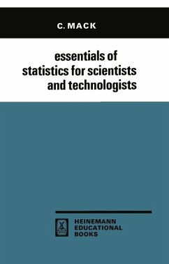 Essentials of Statistics for Scientists and Technologists - Mack, C.