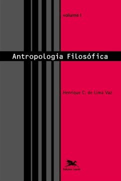 Antropologia filosófica - Vol. I - Vaz, Henrique Cláudio de Lima