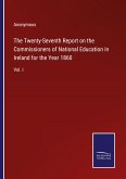 The Twenty-Seventh Report on the Commissioners of National Education in Ireland for the Year 1860