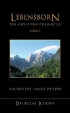 Lebensborn: THE ADDLESTONE CHRONICLES BOOK 2 July 20th 1935 - August 19th 1936