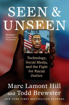 Seen and Unseen - Hill, Marc Lamont; Brewster, Todd