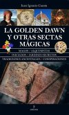 Golden Dawn Y Otras Sectas Magicas, La