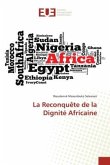 La Reconquête de la Dignité Africaine