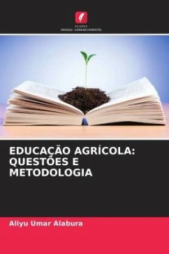 EDUCAÇÃO AGRÍCOLA: QUESTÕES E METODOLOGIA - Umar Alabura, Aliyu