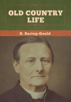 Old Country Life - Baring-Gould, S.