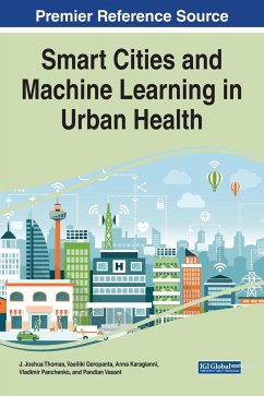 Smart Cities and Machine Learning in Urban Health - Thomas, J Joshua; Geropanta, Vasiliki; Karagianni, Anna