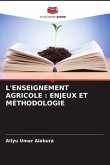 L'ENSEIGNEMENT AGRICOLE : ENJEUX ET MÉTHODOLOGIE