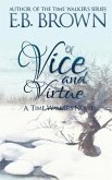 Of Vice and Virtue: Time Walkers Book 3
