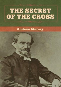 The Secret of the Cross - Murray, Andrew