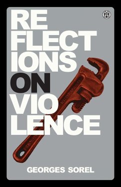 Reflections on Violence - Imperium Press - Sorel, Georges