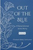 Out of the Blue: A Generational Love Story, Book One