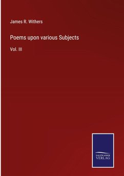 Poems upon various Subjects - Withers, James R.