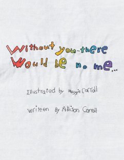 Without You There Would Be No Me - Carroll, Allison