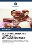 BEZIEHUNG ZWISCHEN HÄNDIGKEIT, CEPHALISCHER INDEX