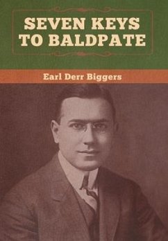 Seven Keys to Baldpate - Biggers, Earl Derr