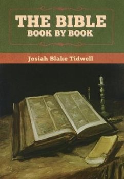 The Bible Book by Book - Tidwell, Josiah Blake
