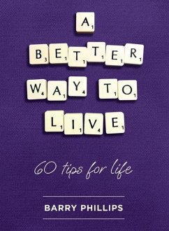 A Better Way to Live - Phillips, Barry