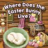Where Does the Easter Bunny Live? - Bild 1