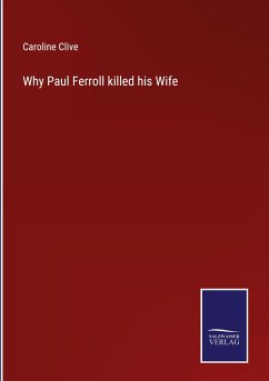 Why Paul Ferroll killed his Wife - Clive, Caroline