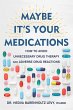 Maybe It's Your Medications - Bild 1