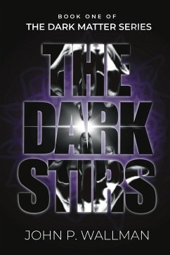 The Dark Stirs - Wallman, John P