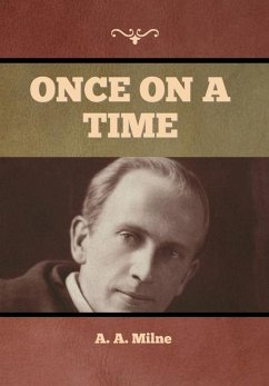 Once on a Time - Milne, A. A.