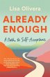 Already Enough: A Path to... - Bild 1