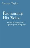 Reclaiming His Voice: Communicating with Spelling and Telepathy