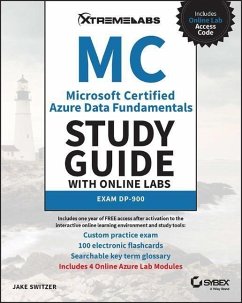 MC Microsoft Certified Azure Data Fundamentals Study Guide with Online Labs: Exam Dp-900 - Switzer, Jake