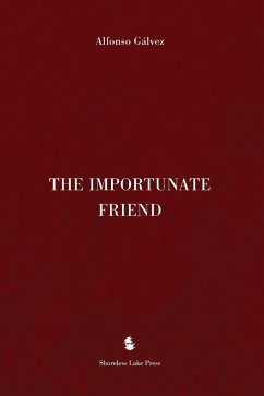 The Importunate Friend - Gálvez, Alfonso