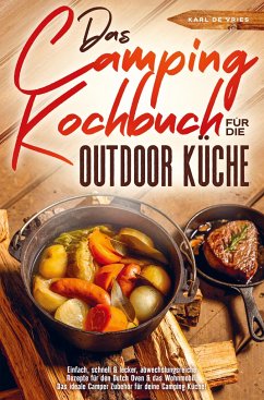 Das Camping Kochbuch für die Outdoor Küche - de Vries, Karl
