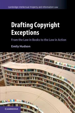 Drafting Copyright Exceptions - Hudson, Emily