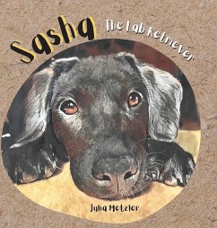 Sasha the Lab Retriever - Metzler, Julia