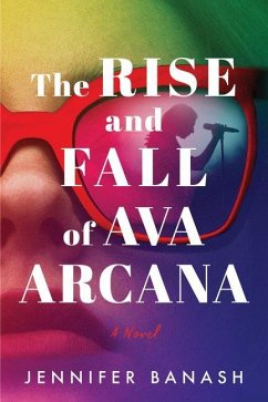 The Rise and Fall of Ava Arcana - Banash, Jennifer