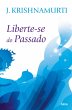 Liberte-Se Do Passado - Nova Edição - Bild 1