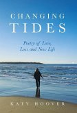 Changing Tides: Poetry of Love, Loss and New Life