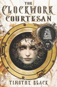 The Clockwork Courtesan - Black, Timothy