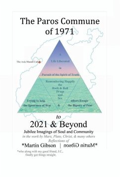 The Paros Commune of 1971 to 2021 & Beyond: Jubilee Imagings of Soul and Community - Gibson, Martin