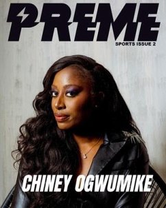 Chiney Ogwumike - The WNBA Issue - Magazine, Preme