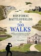 Historic Battlefields in 500 Walks - Bild 1