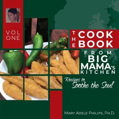 The Cookbook from Big Mama's Kitchen - Philips, Mary Adele