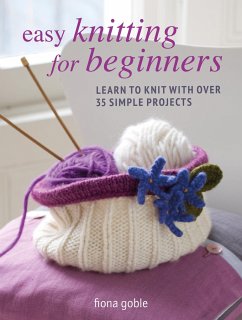Easy Knitting for Beginners - Goble, Fiona