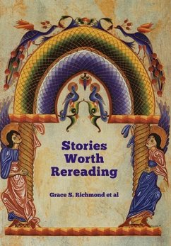 Stories Worth Rereading - Richmond, Grace S; Et Al
