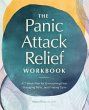 The Panic Attack Relief Workbook - Bild 1